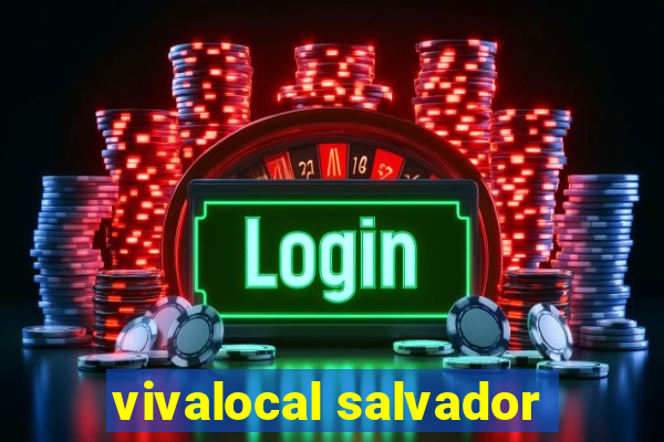 vivalocal salvador